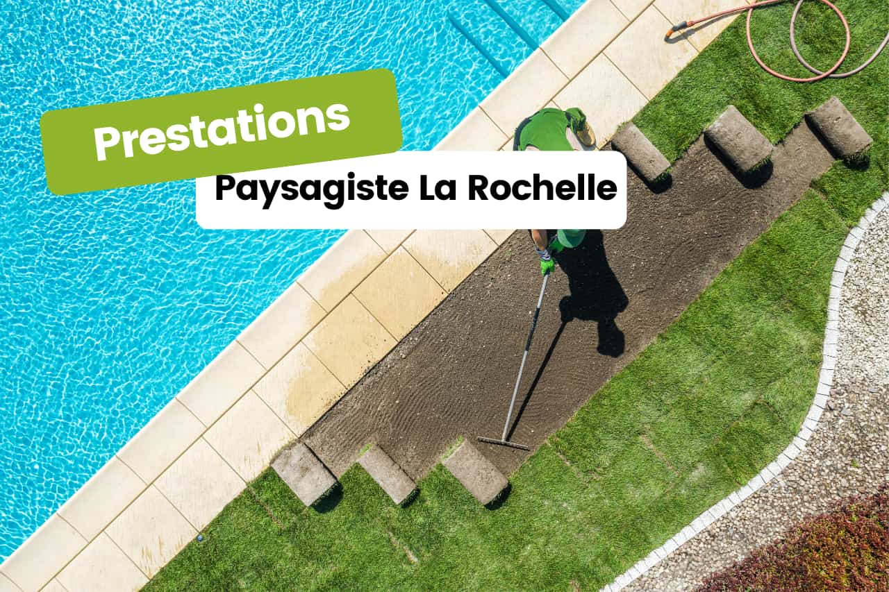 Les prestations d'un paysagiste à La Rochelle