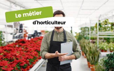 Le métier d&rsquo;horticulteur : cultiver la nature avec passion et expertise